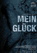Mein Gl�ck