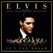 If I Can Dream - Elvis Presley With The Royal Philharmonic Orchestra