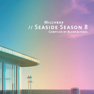 Diverse – Milchbar Seaside Season 8 - Compiled By Blank & Jones