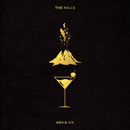 The Kills – Ash & Ice