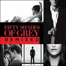 Fifty Shades Of Grey - Remixed
